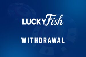 LuckyFish withdrawal